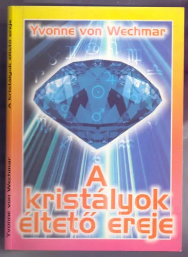 A kristályok éltető ereje (Ihre Steine - Ihre Sterne) Csak ma