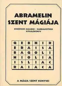 Azonnal elérhető Abramelin szent mágiája. Középkori kabbalisztikus-mágikus rituálékönyv