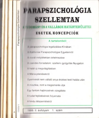 Azonnali szállítás Parapszichológia (Szellemtan): 1998/I. évfolyam 1-4., + 1999/II. évfolyam 1. számok