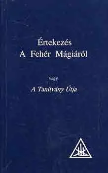 Értekezés a fehér mágiáról Azonnal elérhető