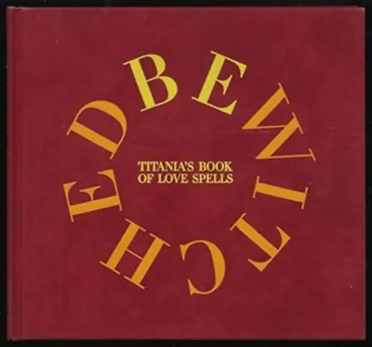 Vásárlói kedvenc Bewitched: Titania's Book of Love Spells