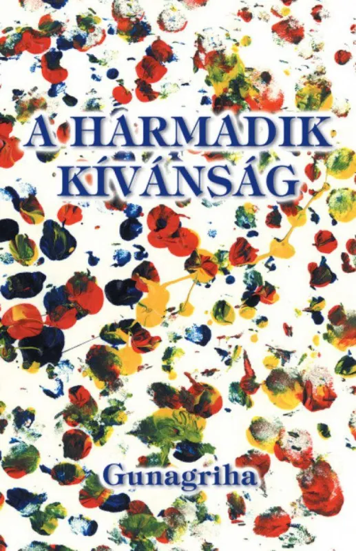 Vedd meg most A harmadik kívánság