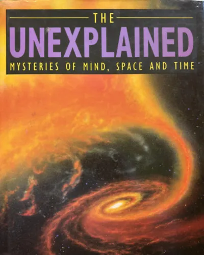 Újdonság The Unexplained - Mysteries of mind, space and time
