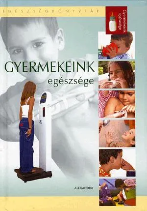 Gyermekeink egészsége Népszerű