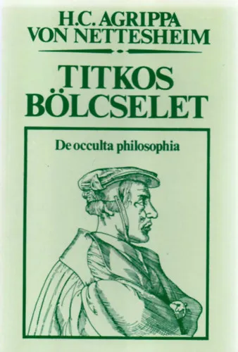 Titkos bölcselet - DE OCCULTA PHILOSOPHIA (Vízöntő Könyvek) Gyors szállítás