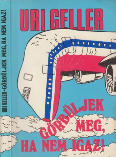 Népszerű Görbüljek meg, ha nem igaz! - Rendhagyó önéletrajz