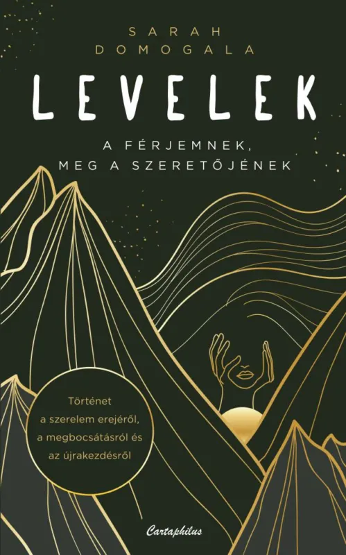 Levelek a férjemnek, meg a szeretőjének Olcsó