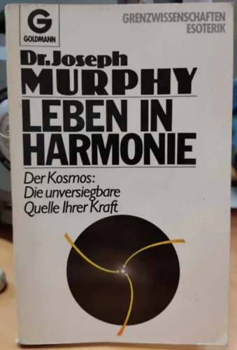 Leben in Harmonie: Der Kosmos: Die unversiegbare Quelle Ihrer Kraft (Grenzwissenschaften Esoterik 1280) Akciós ár