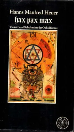 Alacsony ár Hax Pax Max - Wunder und Geheimnisse des Okkultismus (Merlin Verlag)