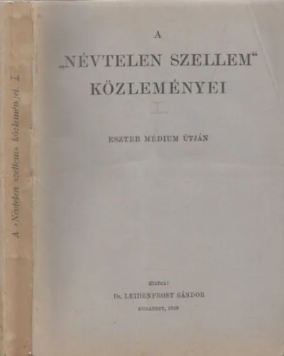 Bestseller A névtelen szellem közleményei I. (Eszter médium útján)