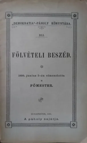 Biztonságos fizetés Fölvételi beszéd ("Demokratia"- Páholy Könyvtára XLI.)