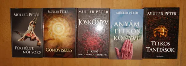 5 kötet Müller Pétertől: Férfiélet, női sors, Gondvisselés, Jóskönyv, Anyám titkos könyve, Titkos tanítások Biztonságos fizetés
