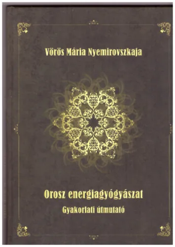 Orosz energiagyógyászat gyakorlati útmutató Expressz szállítás