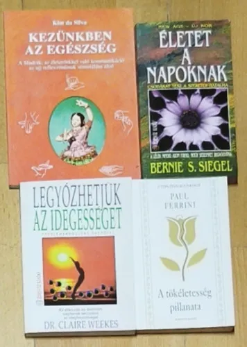 4db önfejlesztő, spirituális tartalmú mű - Kezünkben az egészség, Életet a napoknak, Legyőzhetjük az idegességet-Problémamegoldás önerővel, A tökéletesség pillanata Biztonságos vásárlás