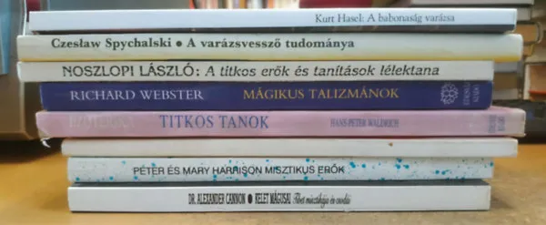 8 db Mágia: Kelet mágusai; Misztikus erők; Babonások, kártyavetők kézikönyve; Mágikus talizmánok; Titkos tanok: Ezoterika; A titkos erők és tanítások lélektana; A varázsvessző tudománya; A babonaság varázsa Legjobb ár
