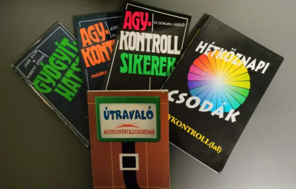 Népszerű 5db ezotéria - dr,Domján László: Agykontroll sikerek + Silva-Miele: Agykontroll (Silva módszerével) + Gyógyíthatsz + Hétköznapi csodák agykontrollal + Útravaló agykontrollosoknak