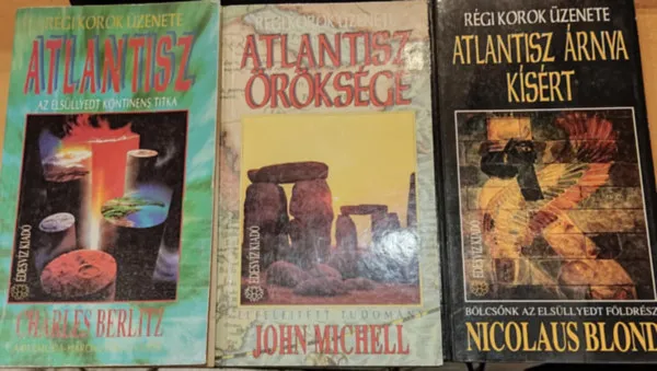 Csak ma Atlantisz az elsüllyedt kontinens titka + Atlantisz árnya kísért + Atlantisz öröksége (3 kötet)