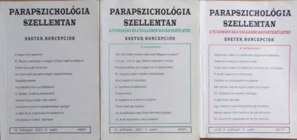 3 db Parapszichológia-szellemtan: III. évfolyam 2000/4. szám; IV. évfolyam 2001/1-2. szám Szuper akció