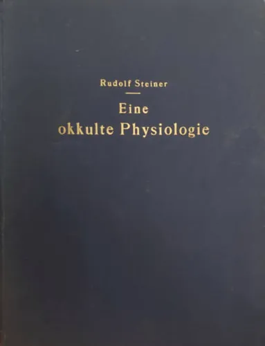 Végkiárusítás Eine okkulte Physiologie ( Okkult fiziológia) német nyelven
