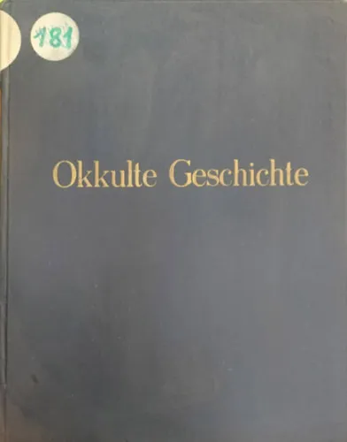 Okkulte geschichte-Persönlichkeiten und Freignisse der Weltgeschichte im Lichte der Geisteswissenschaft KÉZIRAT FORMÁJÁBAN (Okkult történelem-személyiségek és a világtörténelem kiadásai a szellemtudomány tükrében német nyelvenn) Akció