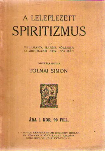 A leleplezett spiritizmus Olcsóbb