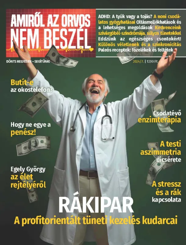 Amiről az orvos nem beszél 2024/7 Azonnal elérhető