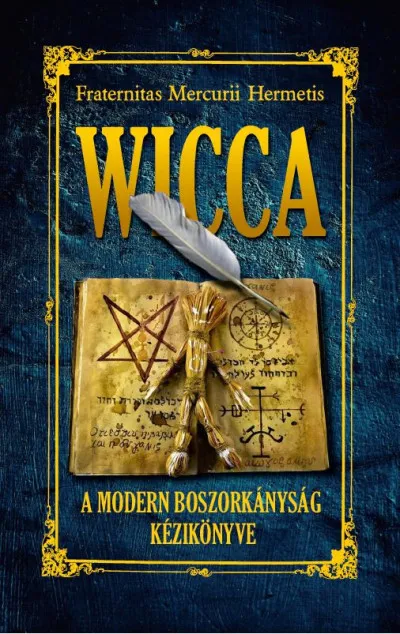 Ajánlat Wicca - A modern boszorkányság könyve