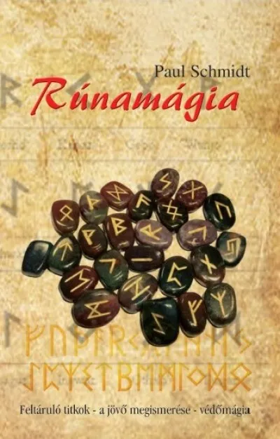 Ajánlat Rúnamágia - Feltáruló titkok - a jövő megismerése - védőmágia