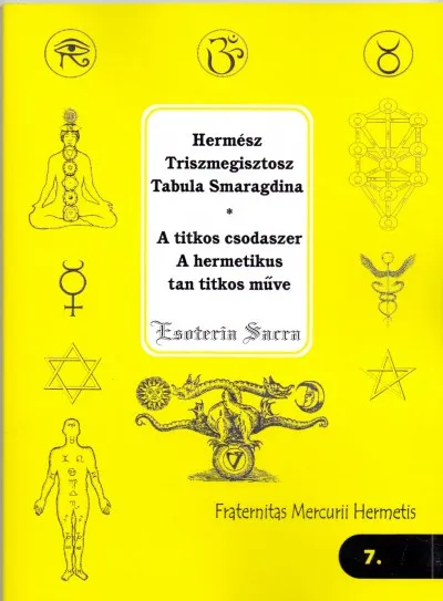 Bestseller A titkos csodaszer - A hermetikus tan titkos műve
