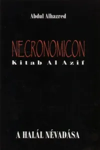 Necronomicon - Kitab Al Azif - A halál névadása Korlátozott ajánlat