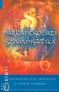 Párkapcsolati számmisztika - Társkapcsolataink árnyalatai a számok tükrében Expressz kézbesítés