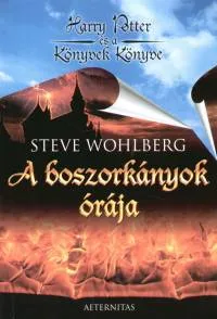 A boszorkányok órája - Harry Potter és a Könyvek Könyve Kihagyhatatlan ajánlat