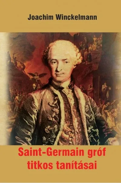 Saint-Germain gróf titkos tanításai - A kék sisakos kobold Utolsó esély