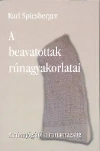 A beavatottak rúnagyakorlatai - A rúnajógától a rúnamágiáig Alacsony ár