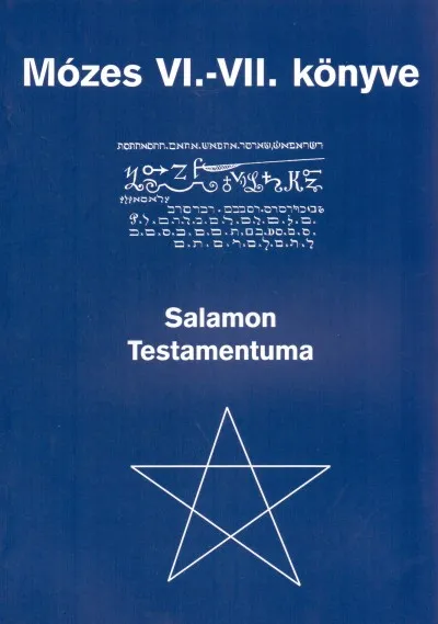 Mózes VI.-VII. könyve - Salamon Testamentuma Utolsó esély