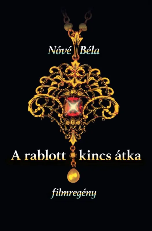 A rablott kincs átka - filmregény Expressz szállítás