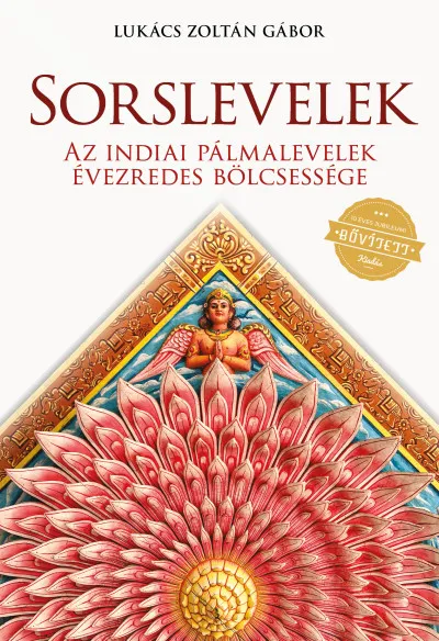 Rendeld meg most Sorslevelek - Az indiai pálmalevelek évezredes bölcsessége