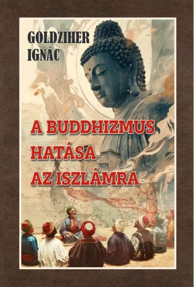 A buddhizmus hatása az iszlámra Prémium