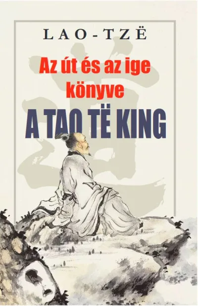 Különleges ajánlat Az út és az ige könyve - A Tao Te King