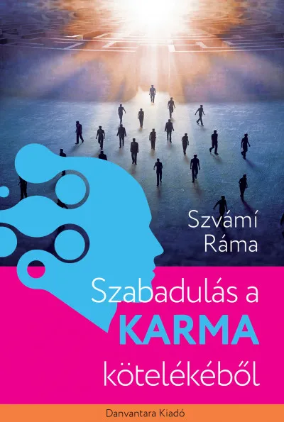 Akció Szabadulás a karma kötelékéből