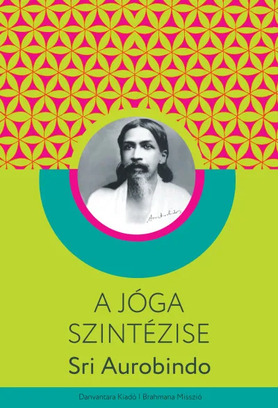 Legkelendőbb A jóga szintézise