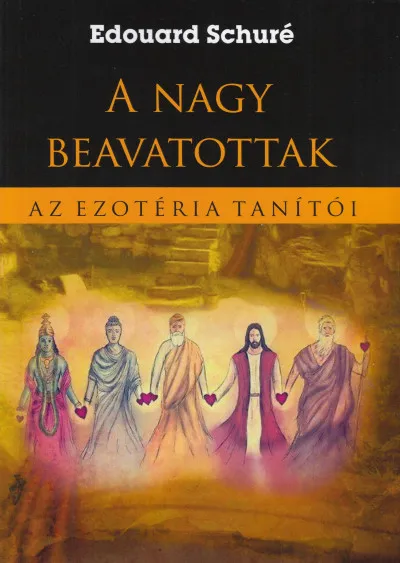 A nagy beavatottak - Az ezotéria tanítói Akció