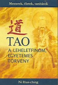 Kiárusítás Tao - A leheletfinom, egyetemes törvény