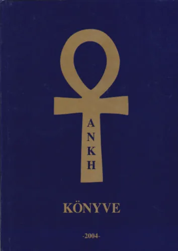 Ankh könyve 2004 Utolsó esély