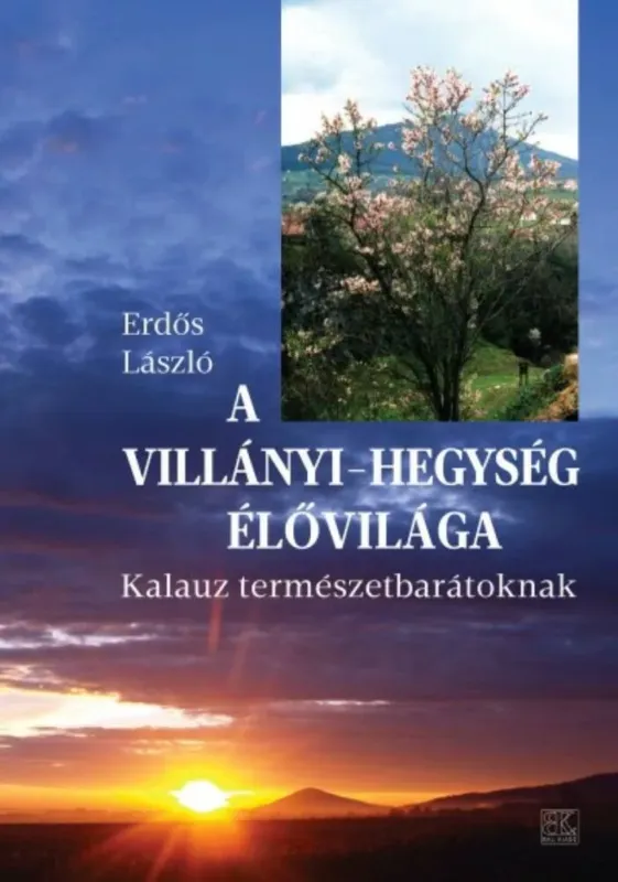Olcsó A Villányi-hegység élővilága - Kalauz természetbarátoknak