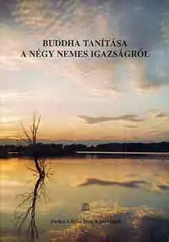 Kedvezményes ár Buddha tanítása a négy nemes igazságról