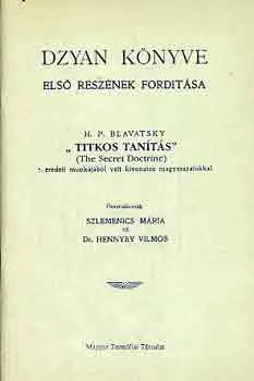 Kedvezményes ár Dzyan könyve első részének fordítása \\(Titkos tanítás c. munkából)