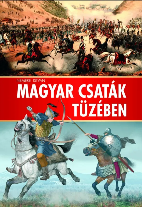 Magyar csaták tüzében Újdonság