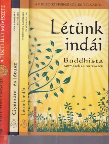 Olcsóbb 3 db. ezoterika (Létünk indái + Gyémánt és lótusz + A tibeti élet művészete)