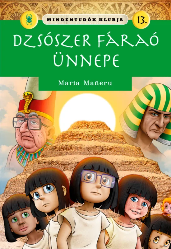 Mindentudók Klubja 13. - Dzsószer fáraó ünnepe Vedd meg most